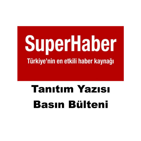 superhaber-tanıtım-yazısı